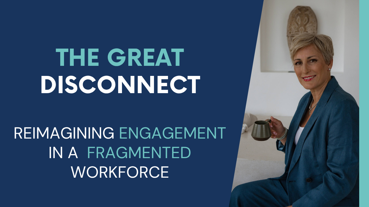 The Great Disconnect: Reimagining Engagement in a Fragmented Workforce